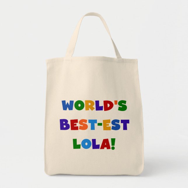 World's Best-est Lola T-shirts and Gifts Tote Bag (Front)