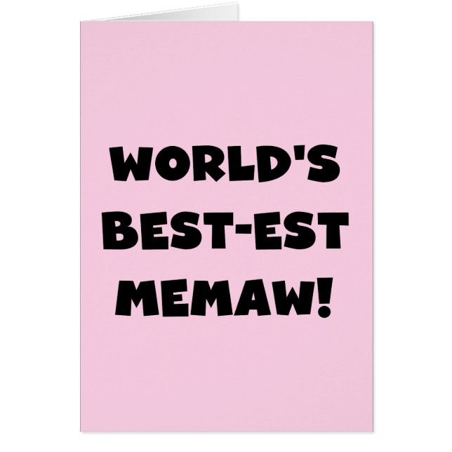 World's Best-est Memaw Black and White T-shirts (Front)