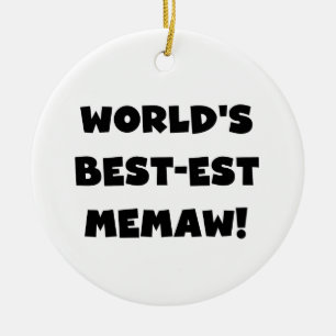 World's Best-est Memaw Black and White T-shirts Ceramic Ornament