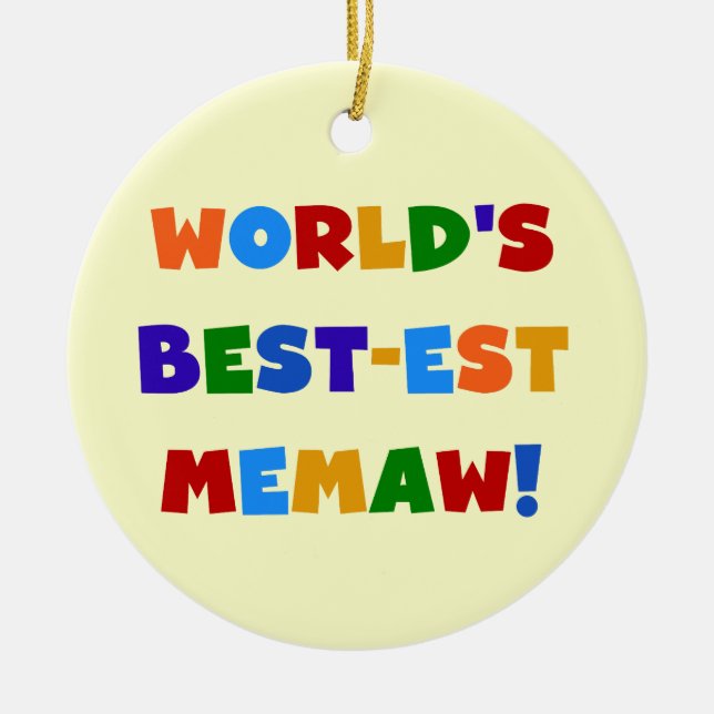 World's Best-est Memaw Bright Colours Tshirts Ceramic Ornament (Front)