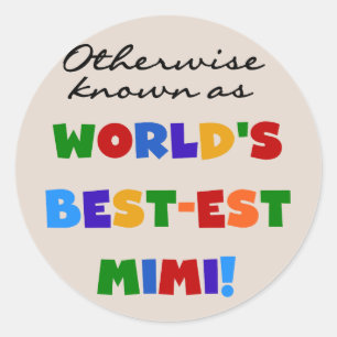 World's Best-est Mimi Bright Colours T-shirts Classic Round Sticker