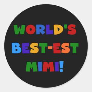 World's Best-est Mimi Bright Colours T-shirts Classic Round Sticker