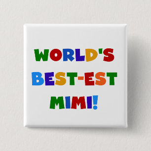 World's Best-est Mimi Bright Colours T-shirts Gift 15 Cm Square Badge