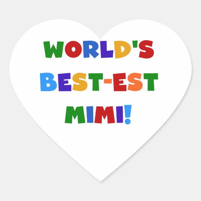 World's Best-est Mimi Bright Colours T-shirts Gift Heart Sticker (Front)