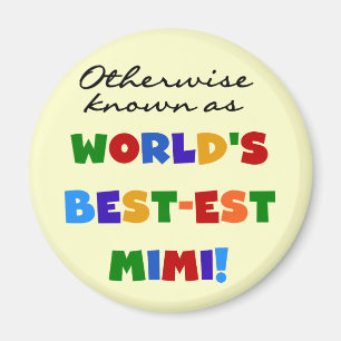 World's Best-est Mimi Bright Colours T-shirts Gift Magnet
