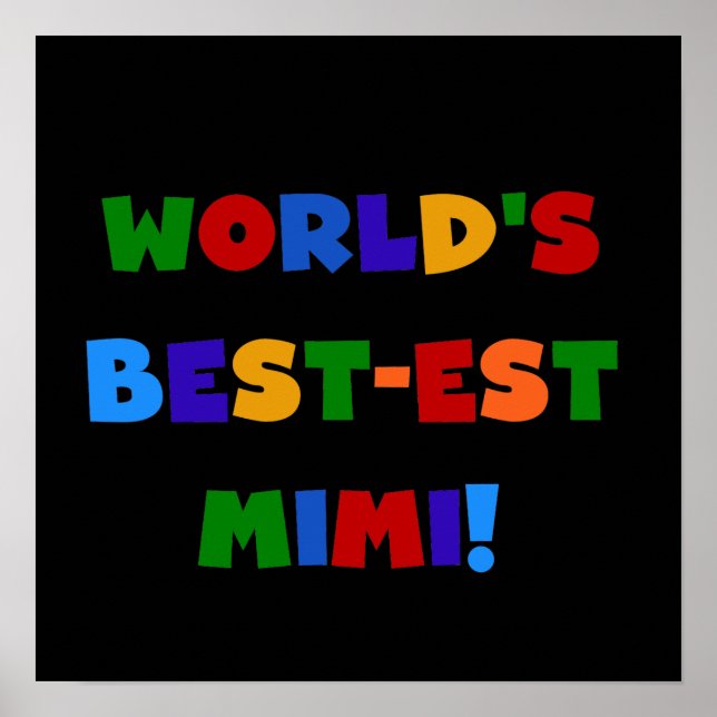 World's Best-est Mimi Bright Colours T-shirts Gift Poster (Front)