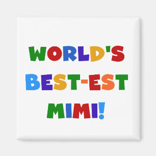 World's Best-est Mimi Bright Colours T-shirts Magnet