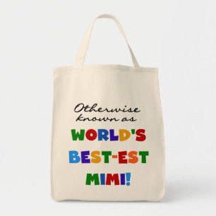 World's Best-est Mimi Bright Colours T-shirts Tote Bag