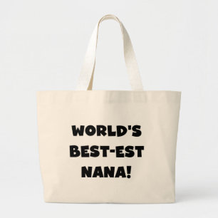 World's Best-est Nana Black and White T-shirts Large Tote Bag