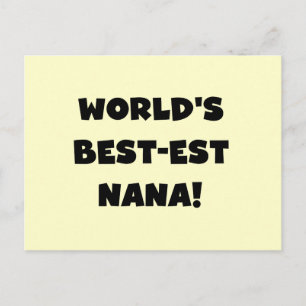 World's Best-est Nana Black and White T-shirts Postcard