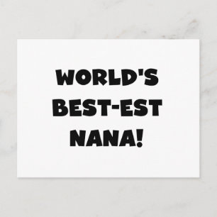 World's Best-est Nana Black and White T-shirts Postcard