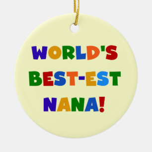 World's Best-est Nana Bright Colours T-shirts Ceramic Tree Decoration