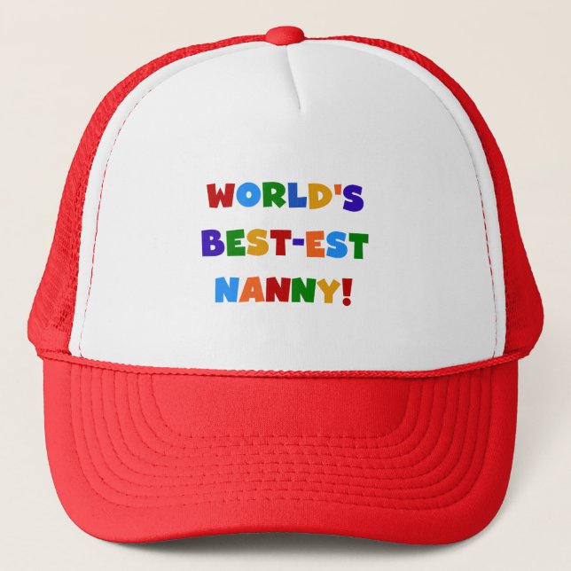 World's Best-est Nanny Bright Colours Gifts Trucker Hat (Front)