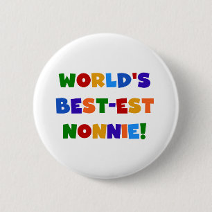 World's Best-est Nonnie Bright Colours Gifts 6 Cm Round Badge