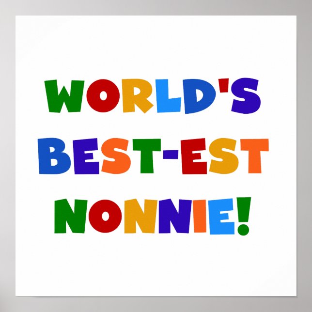 World's Best-est Nonnie Bright Colours Gifts Poster (Front)