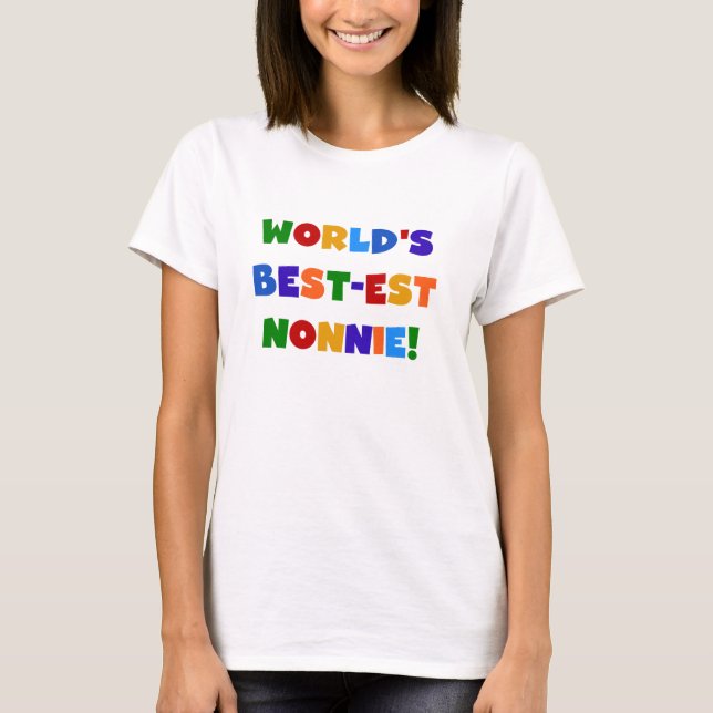 World's Best-est Nonnie Bright Colours Gifts T-Shirt (Front)