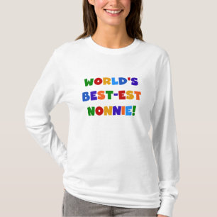 World's Best-est Nonnie Bright Colours Gifts T-Shirt