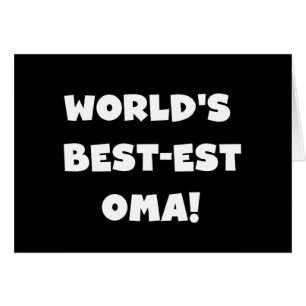 World's Best-est Oma Black or White Gifts