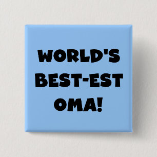 World's Best-est Oma Black or White Gifts 15 Cm Square Badge