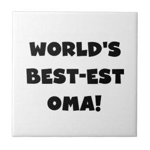 World's Best-est Oma Black or White Gifts Ceramic Tile