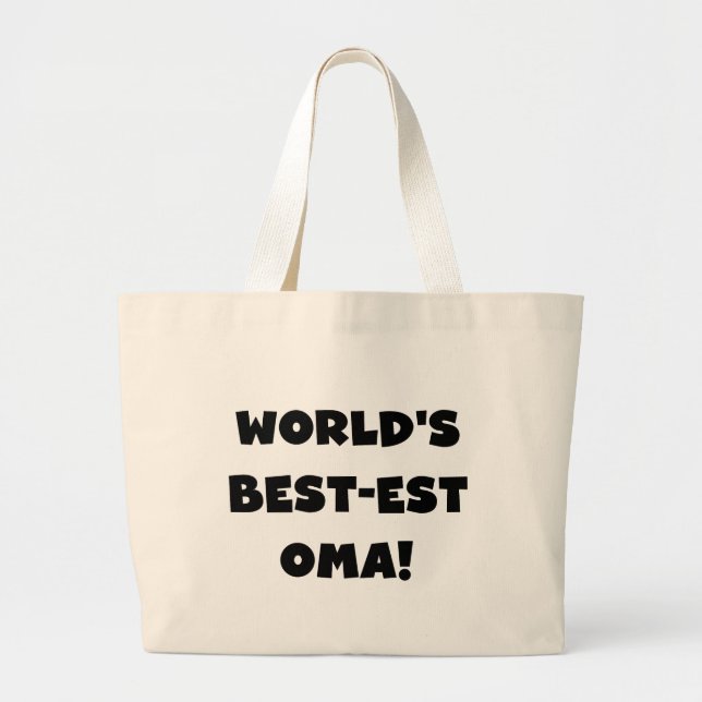 World's Best-est Oma Black or White Gifts Large Tote Bag (Front)