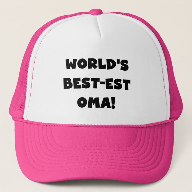 World's Best-est Oma Black or White Gifts Trucker Hat (Front)