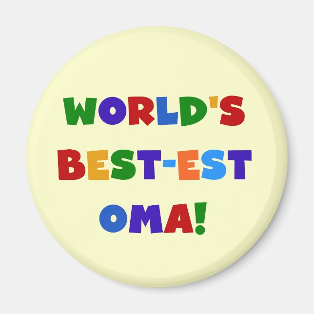 World's Best-est Oma Bright Colours Gifts Magnet (Front)