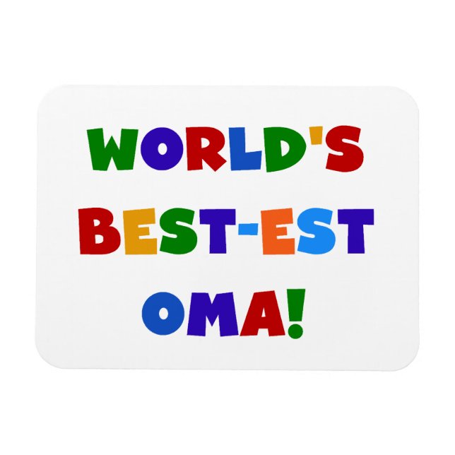 World's Best-est Oma Bright Colours Gifts Magnet (Horizontal)