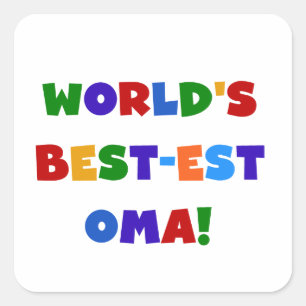 World's Best-est Oma Bright Colours Gifts Square Sticker