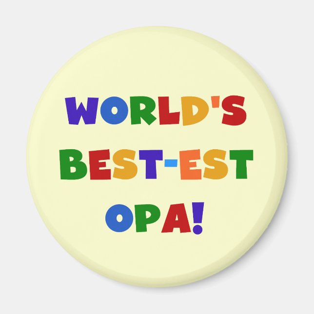 World's Best-est Opa Bright Colours Gifts Magnet (Front)