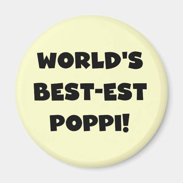 World's Best-est Poppi Black Text Gifts Magnet (Front)