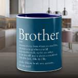 World's Best Ever Brother Definition Fun Blue Two-Tone Coffee Mug<br><div class="desc">Personalize for your special brother (big or small) to create a unique gift. A perfect way to show him how amazing he is every day. Designed by Thisisnotme©</div>