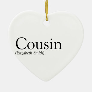 World's Best Ever Cousin Definition Fun Ceramic Ornament