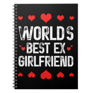 World's Best Ex Girlfriend Cute Funny Sayings Cool Notebook