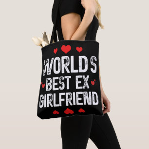 World's Best Ex Girlfriend Cute Funny Sayings Cool Tote Bag