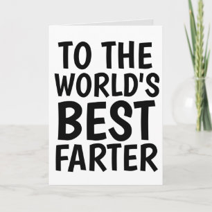 WORLD'S BEST FARTER DAD FUNNY ANYTIME CARD