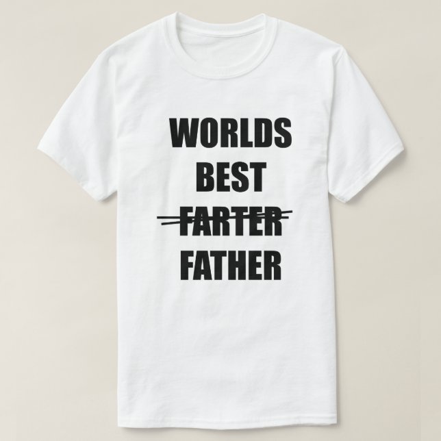 World's Best Farter (Father) Humourous Men's T-Shirt (Design Front)
