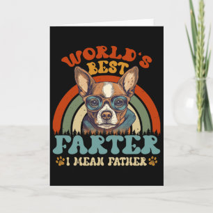 Worlds Best Farter I Mean Father Best Dad Ever Coo Card