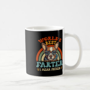 Worlds Best Farter I Mean Father Best Dad Ever Coo Coffee Mug