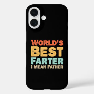 Worlds Best Farter I Mean Father iPhone 16 Case