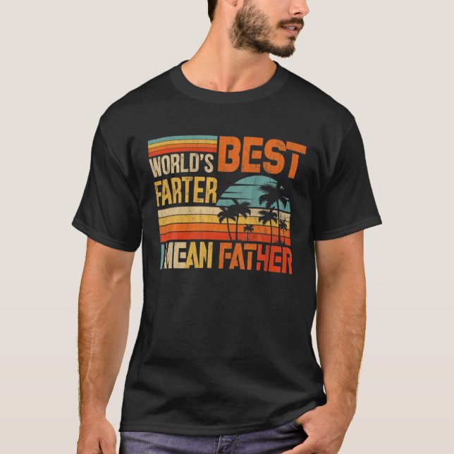 Worlds Best Farter I Mean Father Daddy Funny Gift T-Shirt (Front)