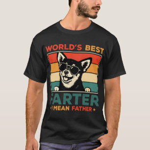 World's Best Farter I Mean Father Funny Dad Dog T-Shirt