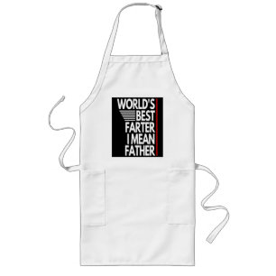 WORLD'S BEST FARTER I MEAN FATHER LONG APRON