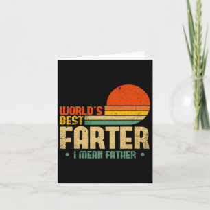 Worlds Best Farter I Mean Father Mens Fathers Day  Card