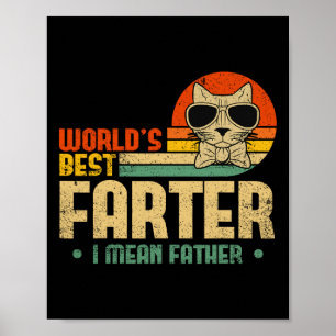 Worlds Best Farter I Mean Father Mens Fathers Day Poster