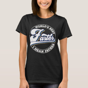 World's Best Farter I Mean Father Sayings T-Shirt