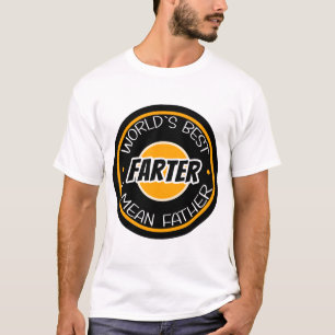 World's Best Farter I Mean Father T-Shirt