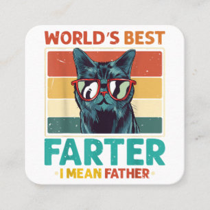 Worlds Best Farter I Mean Father t shirt Best Cat Square Business Card