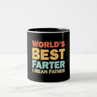 Worlds Best Farter I Mean Father Two-Tone Coffee Mug