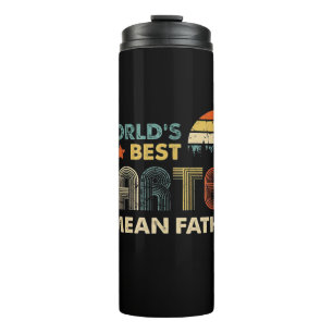 World's Best Farter I Mean Father Vintage Thermal Tumbler